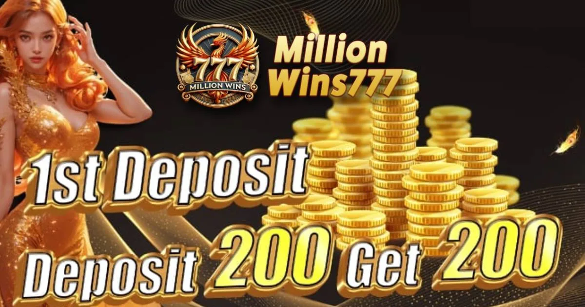 MillionWins777 Promotions: 1st Deposit 200 Get 200