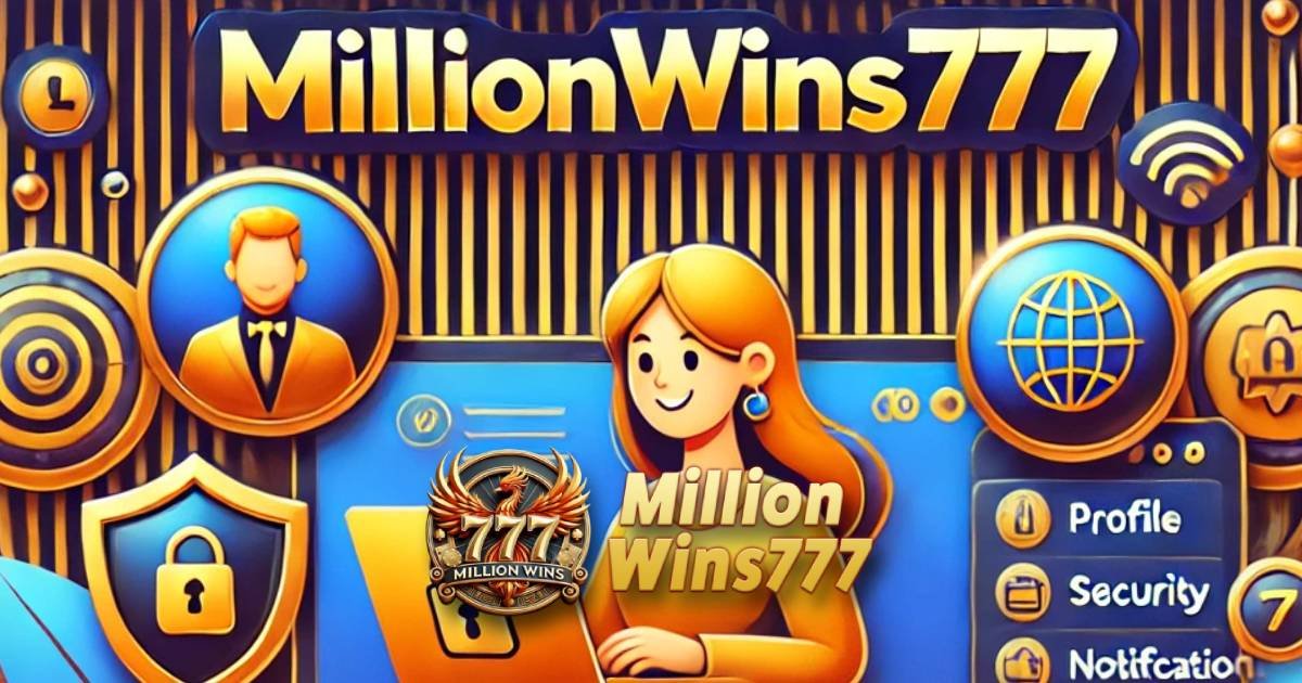 MillionWins777 Casino Account Setting