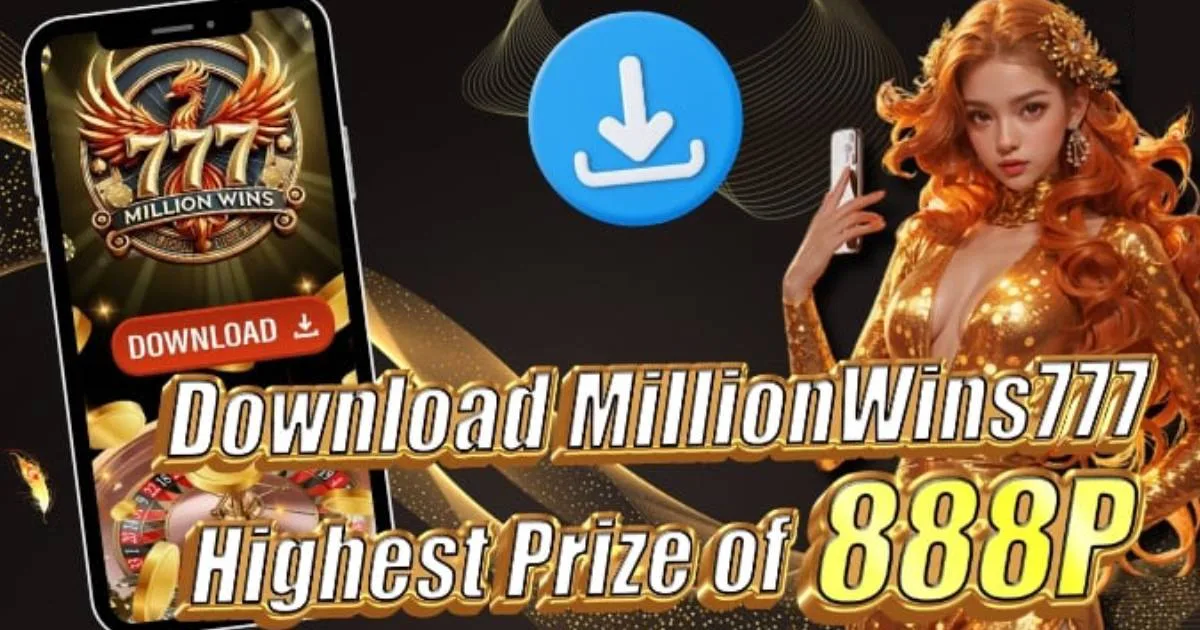 MillionWins777 APP: Download Now for iOS & Android OS